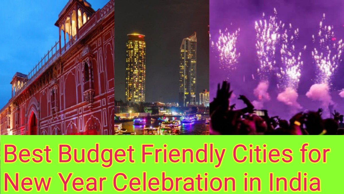 Best Budget Friendly Cities for New Year Celebration in India
