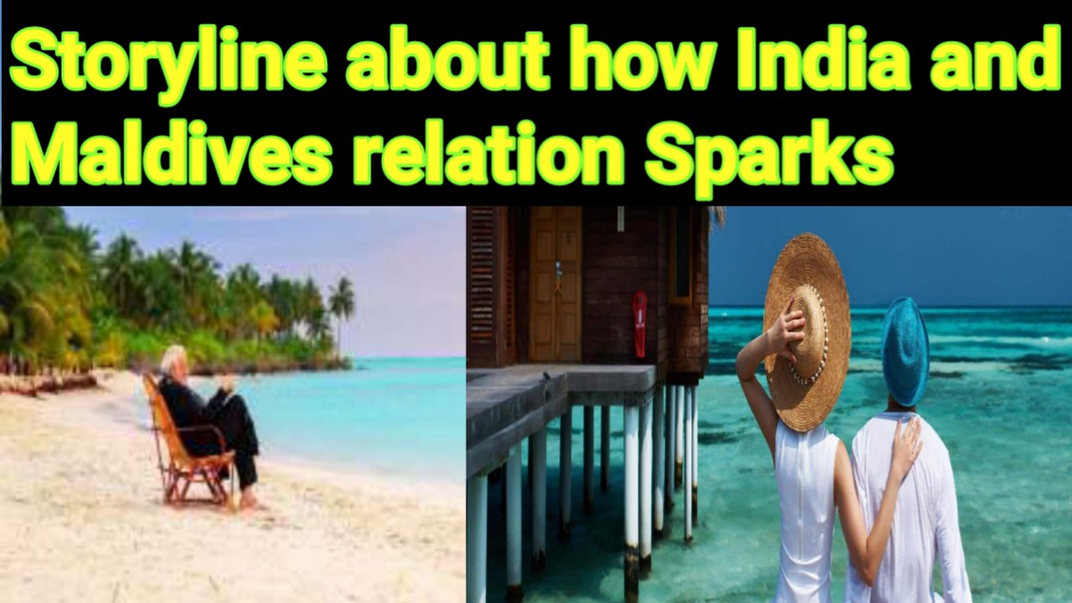 Storyline about how India and Maldives relation Sparks ?