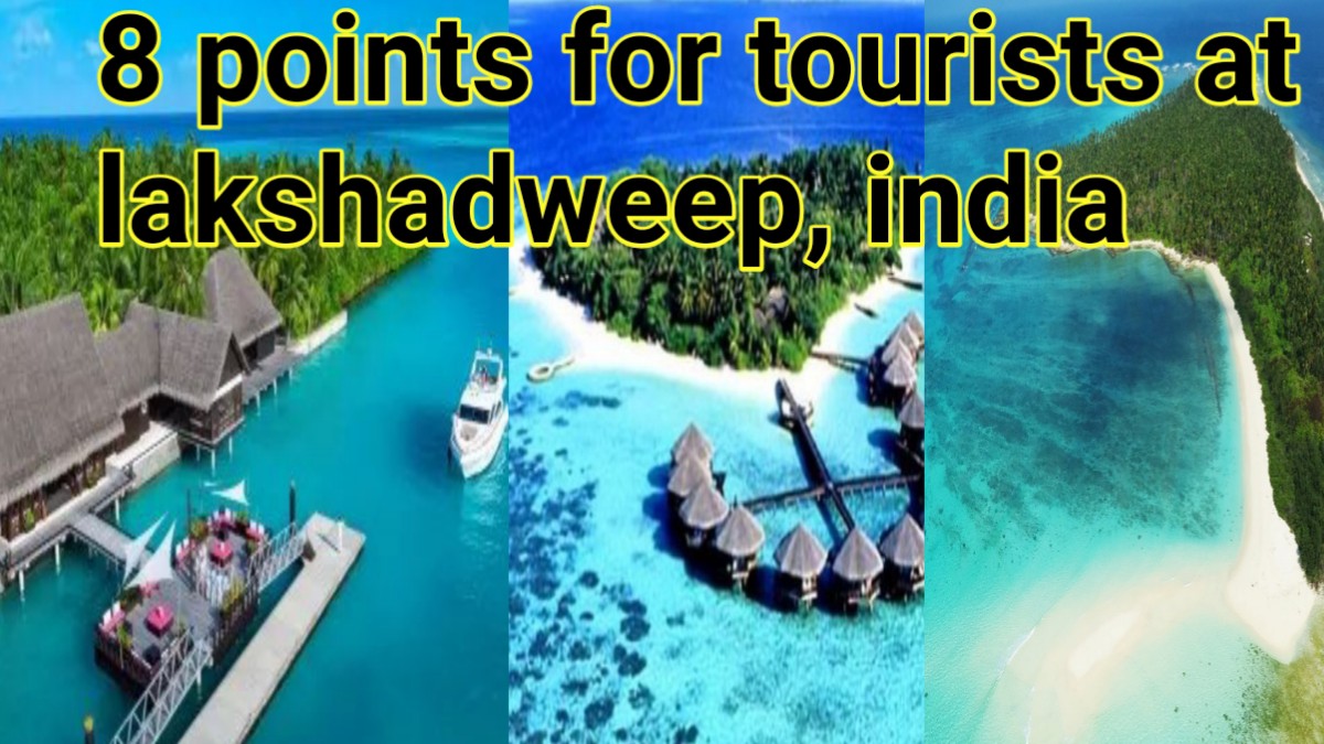 Top 8 points for tourists at Lakshadweep : India 