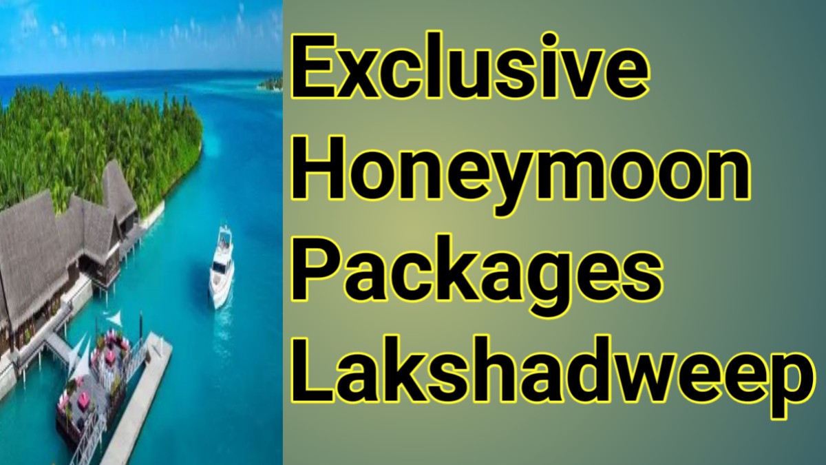 Exclusive Honeymoon Packages Lakshadweep